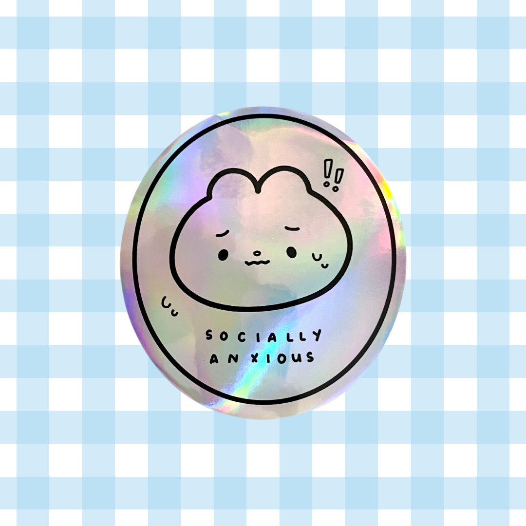 Socially Anxious Holo Vinyl Sticker
