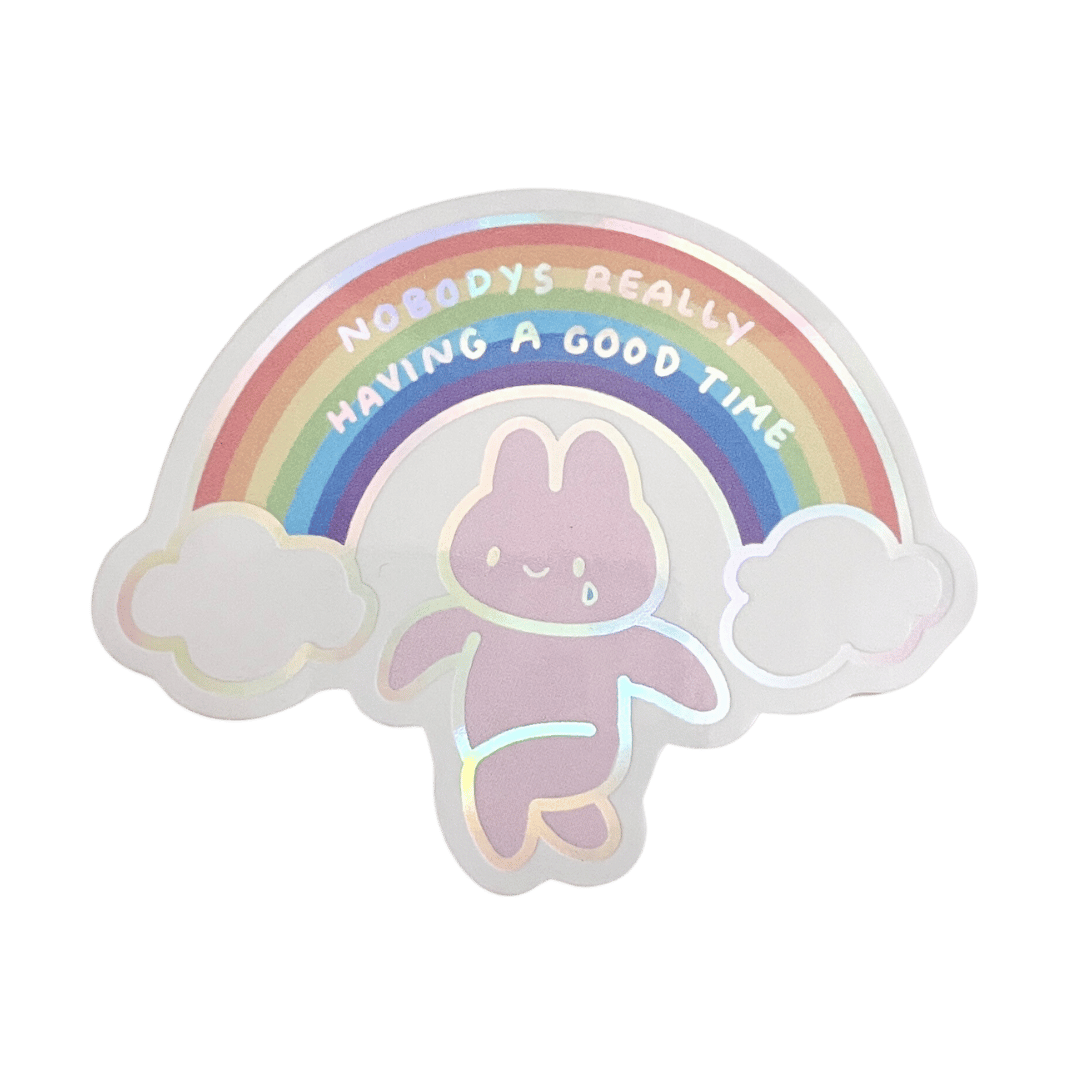 Nobody's Really Having A Good Time Holo Vinyl Sticker