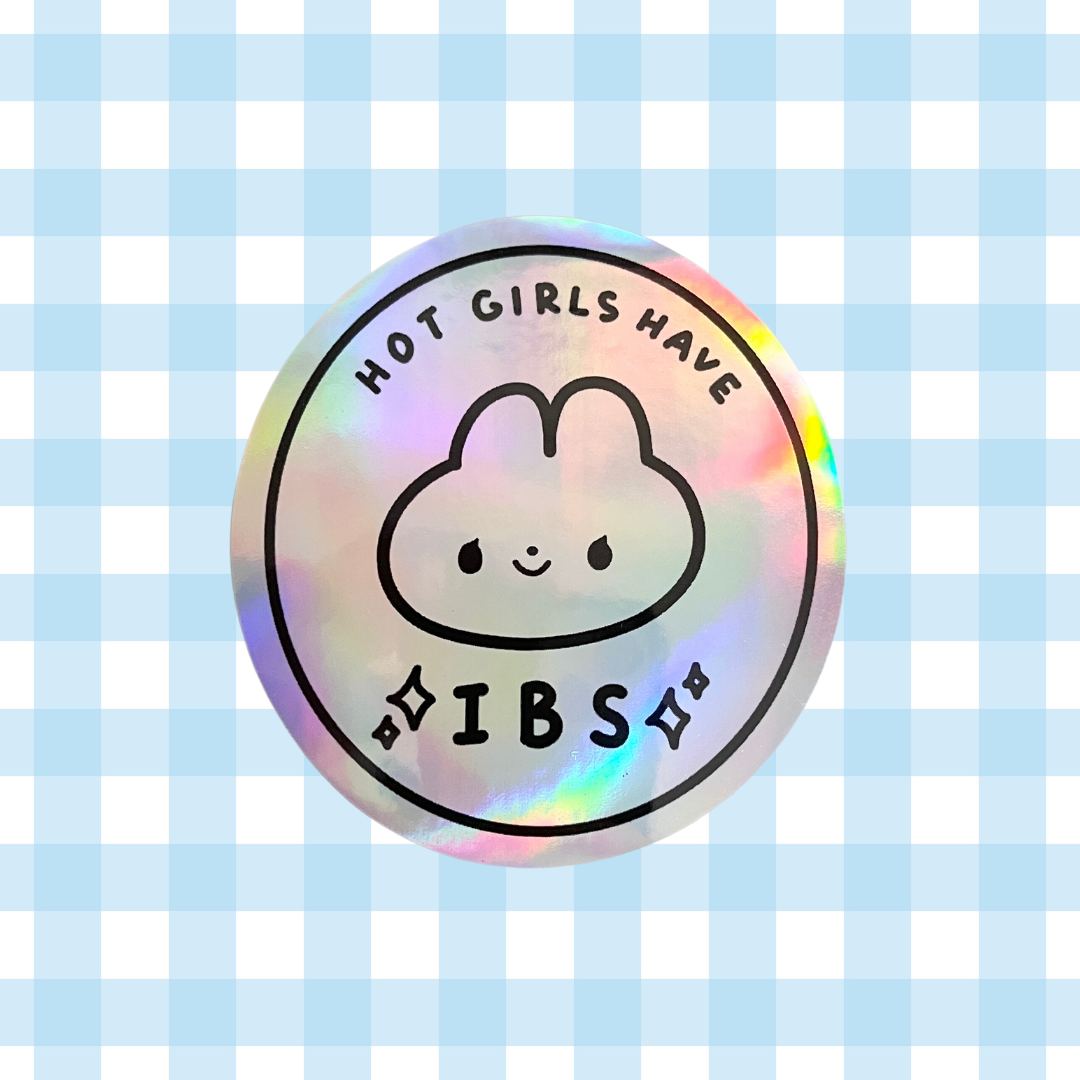 Hot Girls Have IBS Holo Vinyl Sticker