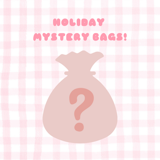 Holiday Mystery Bags!